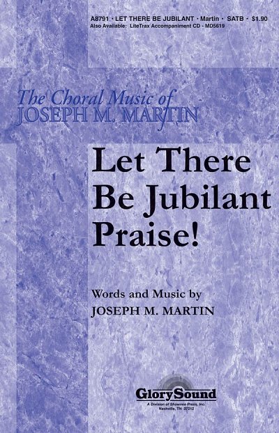 J. Martin: Let There Be Jubilant Praise!, GchKlav (Chpa)
