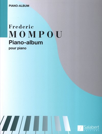 F. Mompou: Piano-Album, Klav