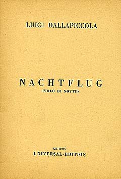 L. Dallapiccola: Volo di notte (Nachtflug)  (Txtb)