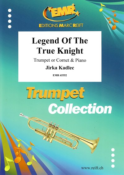 J. Kadlec: Legend Of The True Knight, Trp/KrnKlav