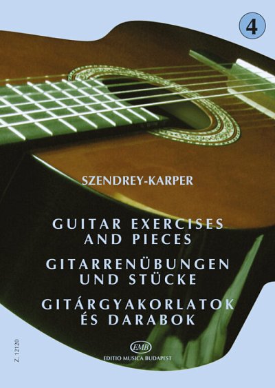 L. Szendrey-Karper: Gitarrenübungen und Stücke 4, Git