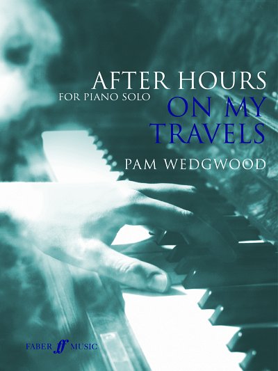 P. Wedgwood et al.: Freedom Blues (From 'After Hours On My Travels')