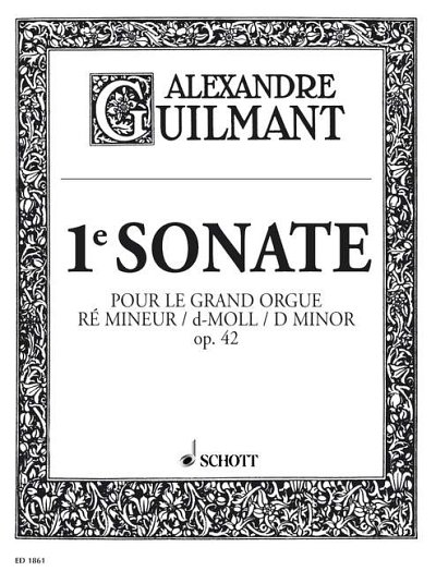 F.A. Guilmant et al.: 1ère Sonate