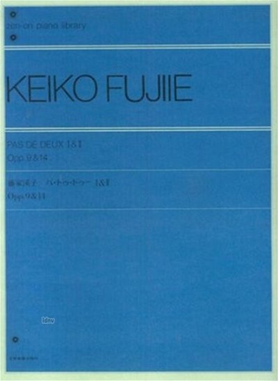 F. Keiko: Pas de Deux I & II op. 9, op.14, Klav
