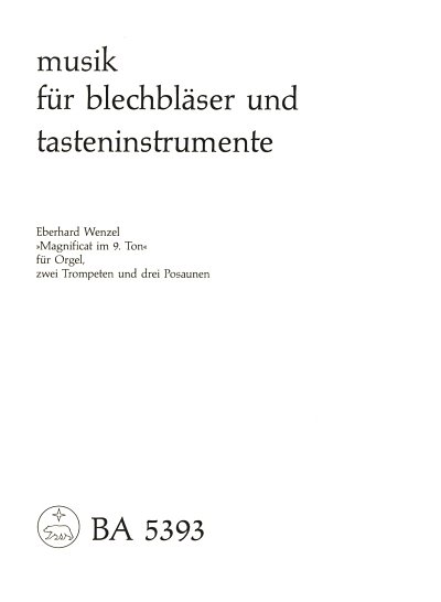 E. Wenzel: "Magnificat im 9. Ton" für Orgel, zwei Trompeten und drei Posaunen (1968)