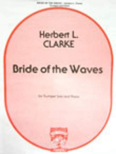 H. Clarke: Bride Of The Wave, Trp/KrnKlav (KASt)