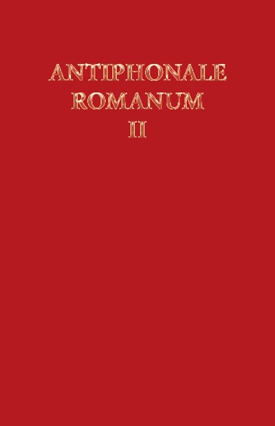 Antiphonale Romanum (Vol. II), Ges