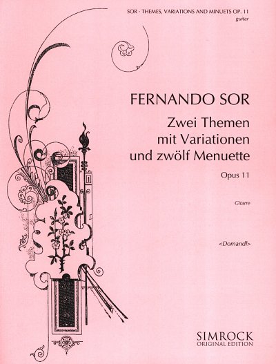 F. Sor: Zwei Themen mit Variationen und 12 Menuette op., Git