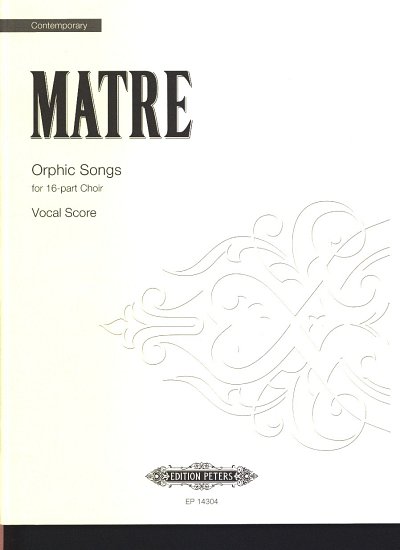 Ø. Matre: Orphic Songs, Gch16 (Chpa)