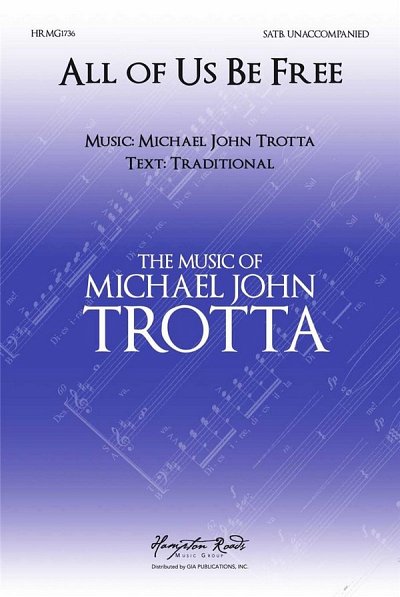 M.J. Trotta: All of Us Be Free