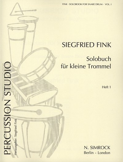 S. Fink: Solobuch fuer kleine Trommel 1, klTr
