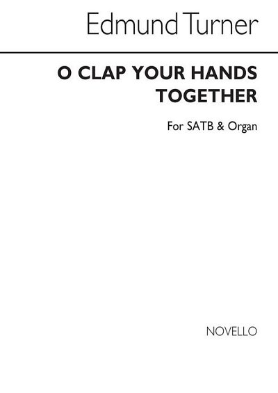 O Clap Your Hands Together, GchOrg (Chpa)