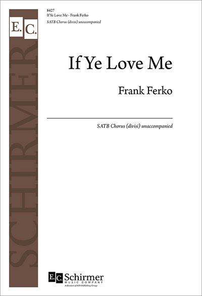 F. Ferko: If Ye Love Me (Chpa)