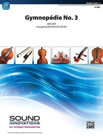 E. Satie: Gymnopedie No. 3, Stro (Part.)