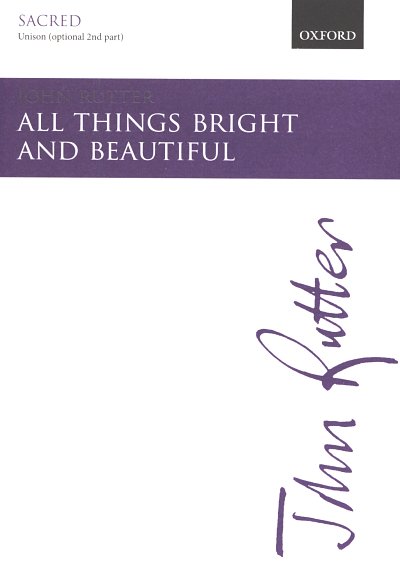 J. Rutter: All Things Bright And Beautiful, KchKlav (Chpa)