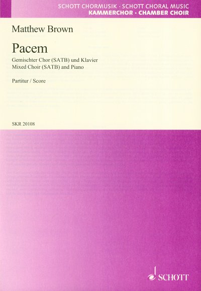 M. Brown: Pacem gemischter Chor (SATB), Klavier Partitur