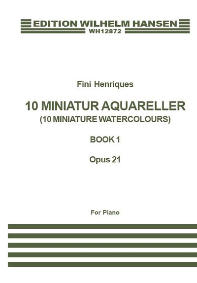 F. Henriques: Miniature Aquarelles Op. 21 Book 1, Klav