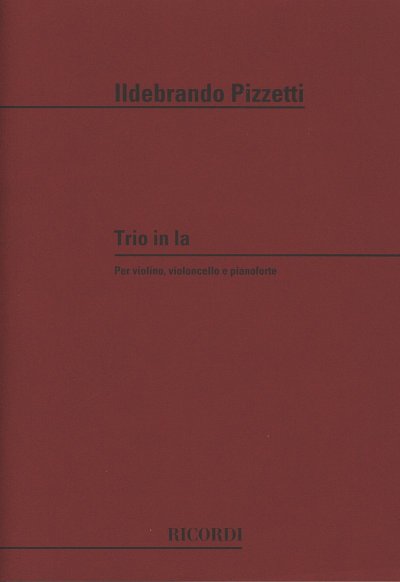 I. Pizzetti: Trio In La (Part.)
