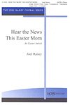 J. Raney: Hear the News This Easter Morn, Gch;Klav (Chpa)