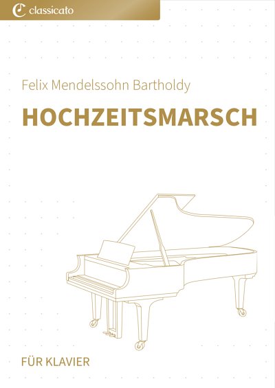DL: F. Mendelssohn Barth: Hochzeitsmarsch, Klav