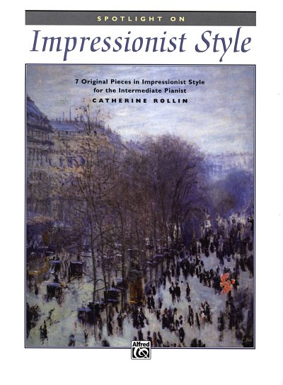 C. Rollin: Spotlight On - Impressionist Style