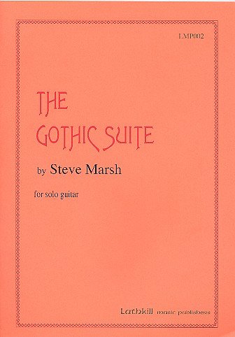 S. Marsh: The gothic Suite for guitar  , Git