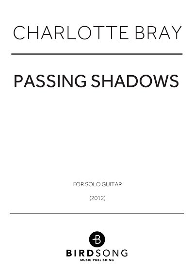 Charlotte Bray: Passing Shadows