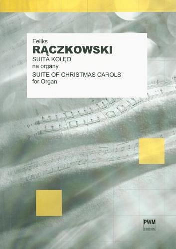 R. Feliks: Suite of Christmas Carols, Org