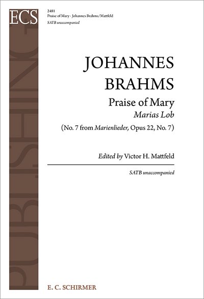J. Brahms: Marienlieder: No. 7. Praise of M, Gch;Klav (Chpa)