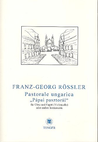 F.-G. Roessler: Pastorale Ungarica (Papai Pasztoral)