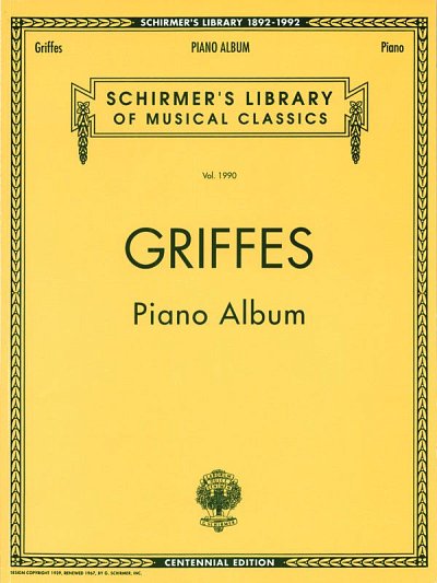 C.T. Griffes: Piano Album (Centennial Edition)