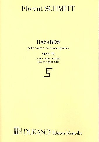 F. Schmitt: Hasards Op 96 Quatuor Violon-Alto-Vlc-Piano