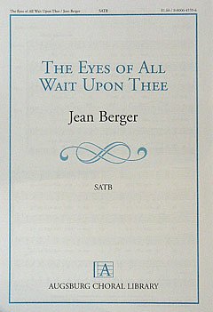 J. Berger y otros.: The Eyes Of All Wait Upon Thee