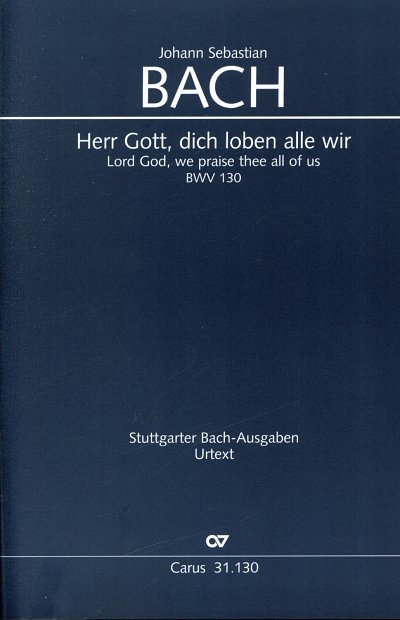 J.S. Bach: Herr Gott, dich loben alle w, 4GesGchOrch (Part.)