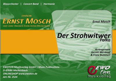 E. Mosch: Der Strohwitwer, Blaso/Blkap (Dir+St)