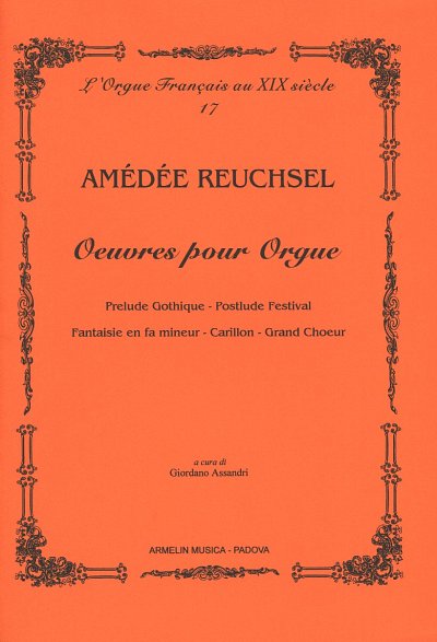 A. Reuchsel: Oeuvres pour Orgue, Org