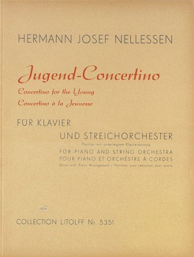 H.J. Nellessen: Concertino fuer Klavier und Streichor (Part.