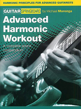 M. Morenga: Guitar Springboard - Advanced Harmonic Workout
