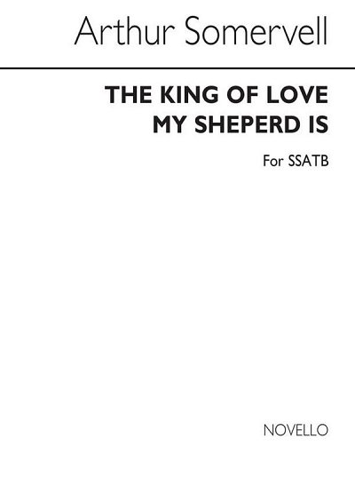A. Somervell: The King Of Love My Shepher, GesSGchOrg (Chpa)