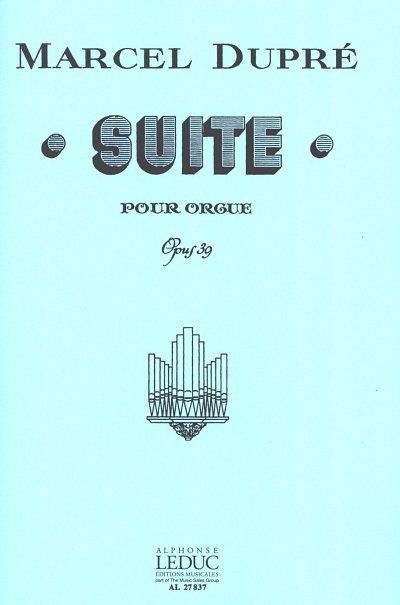 M. Dupré: Suite op. 39, Org