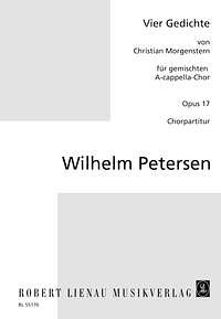 W. Petersen: Vier Gedichte op. 17 , GCh4 (Chpa)