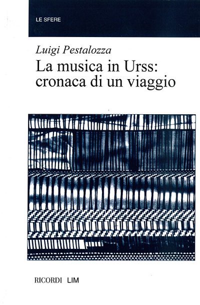 L. Pestalozza: La musica in Urss: cronaca di un viaggio (Bu)