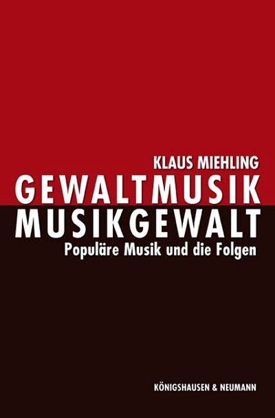 K. Miehling: Gewaltmusik - Musikgewalt (Bu)