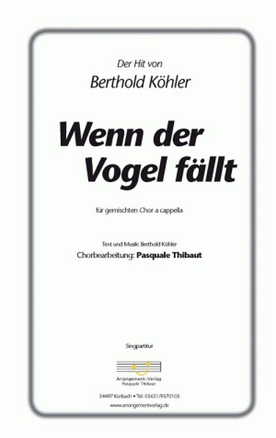 Köhler/Thibaut Wenn der Vogel fällt (vierstimmig), GCh4
