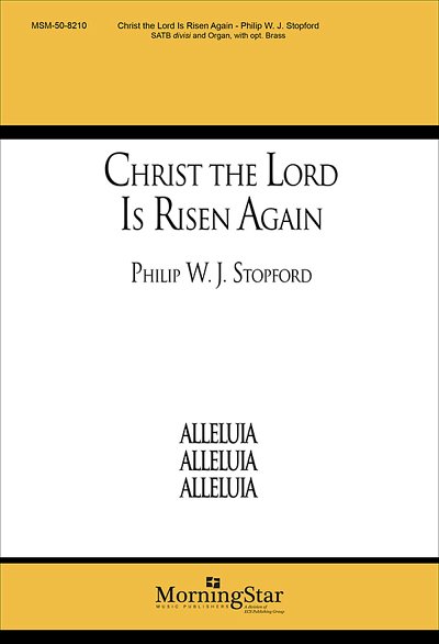 P. Stopford: Christ the Lord Is Risen Again (Chpa)