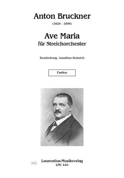 A. Bruckner: Ave Maria, Stro (Part.)
