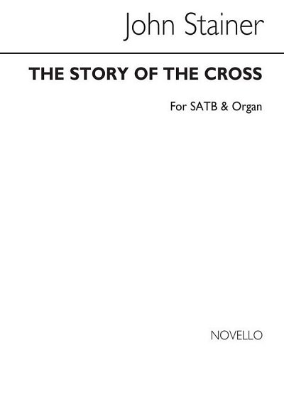 J. Stainer: The Story Of The Cross, GchOrg (Chpa)