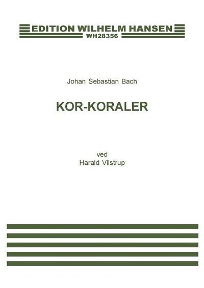 J.S. Bach: Kor-Koraler, Ch (KA)