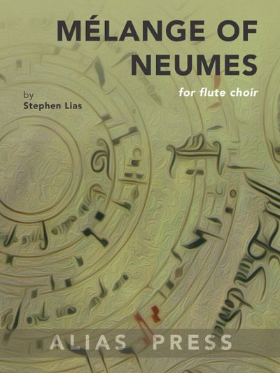 S. Lias: Mélange of Neumes