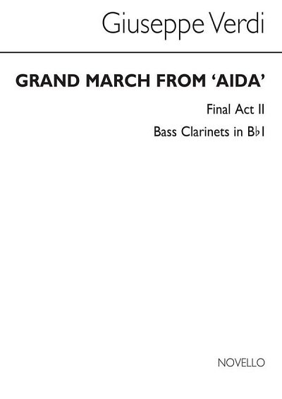 G. Verdi: Grand March From 'Aida' (Bass Clt 1), Bklar (Bu)